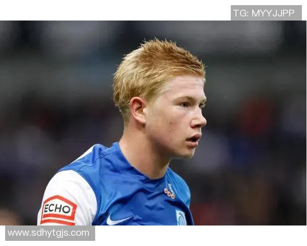 你不知道的德布劳内：十大冷知识大揭秘